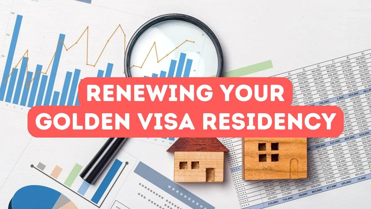 How to Renew Your Golden Visa Residency