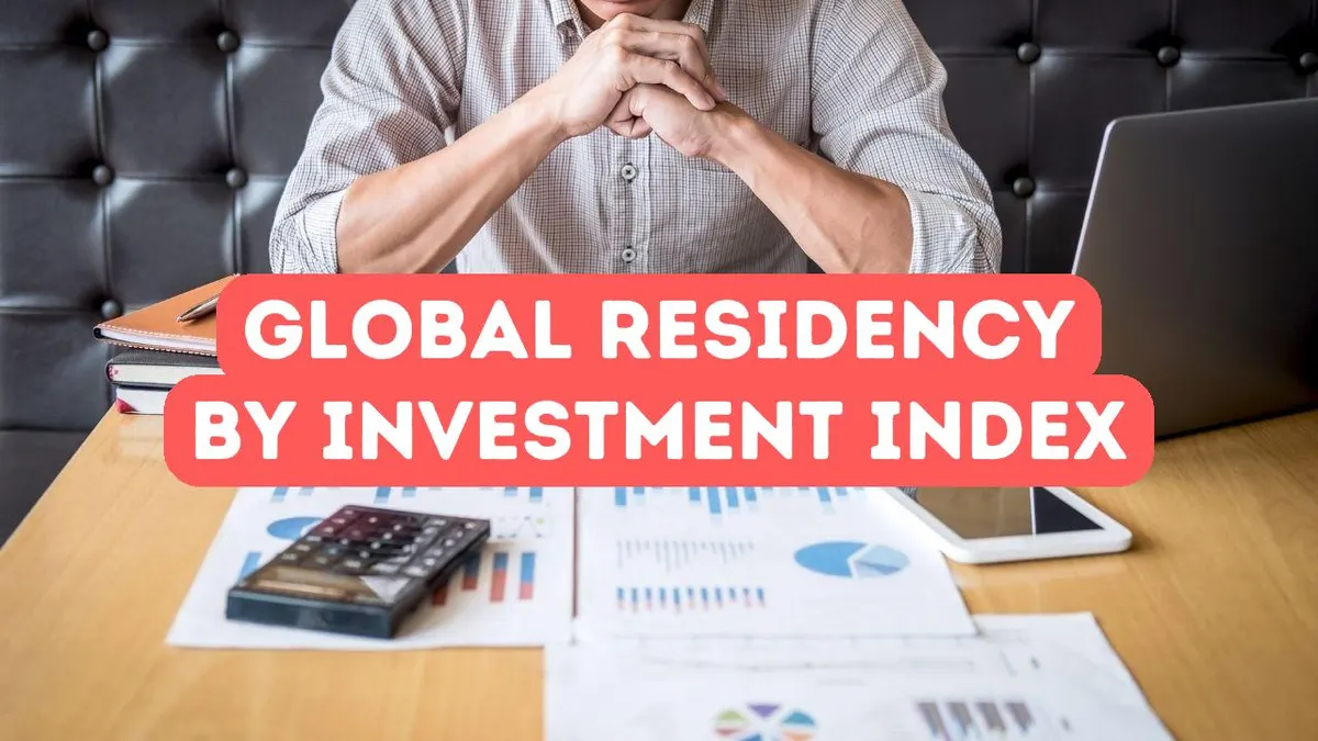 Understanding the Global Residency by Investment Index