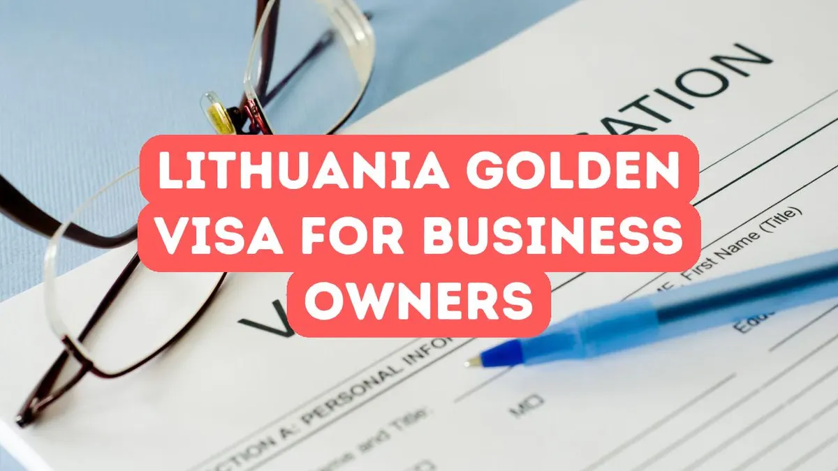 Litvanya Altın Vizesinin İşletme Sahiplerine Avantajları