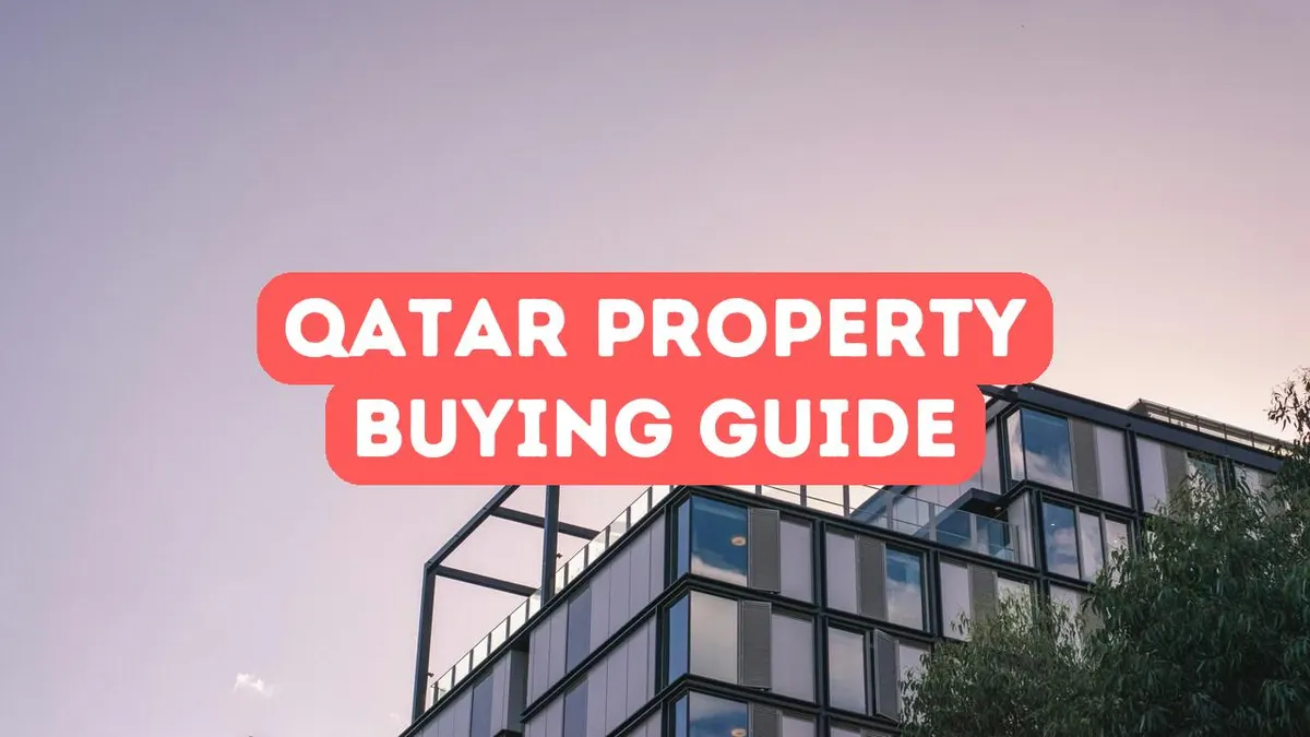 Katar’da (Doha) Emlak Satın Alma Rehberi
