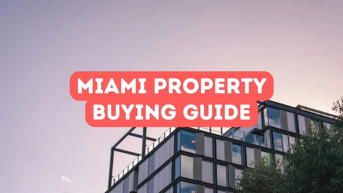 Miami’de Emlak Satın Alma Rehberi