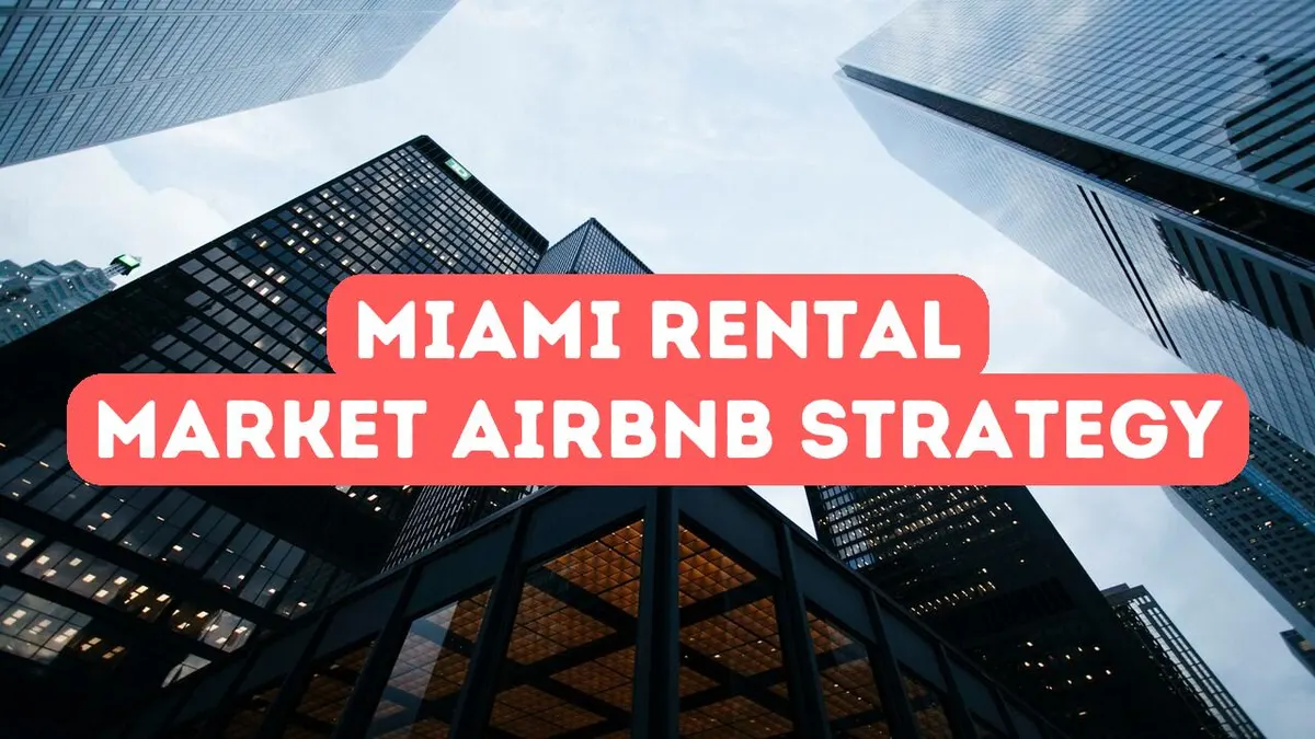Miami Kiralık Ev Pazarı ve Airbnb Stratejileri