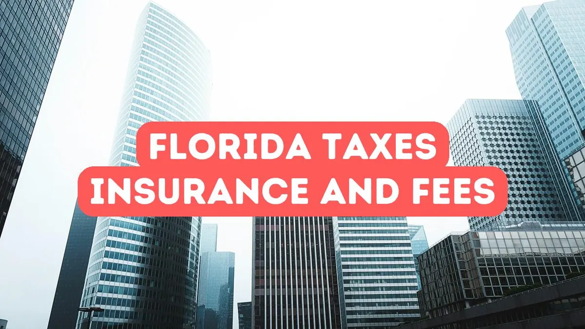 Florida’da Vergiler, Sigorta ve Maliyetler