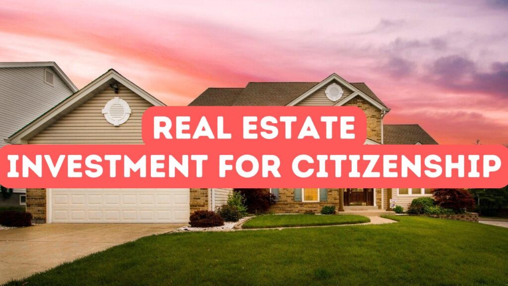 Как получить гражданство через инвестиции в недвижимость