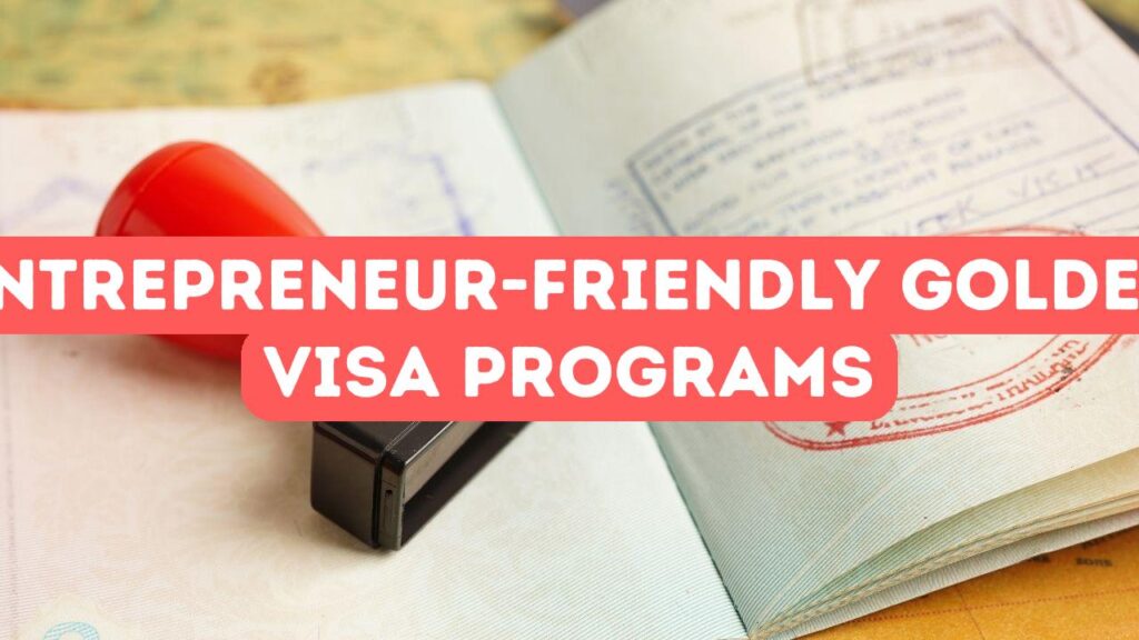 Лучшие программы золотой визы для предпринимателей