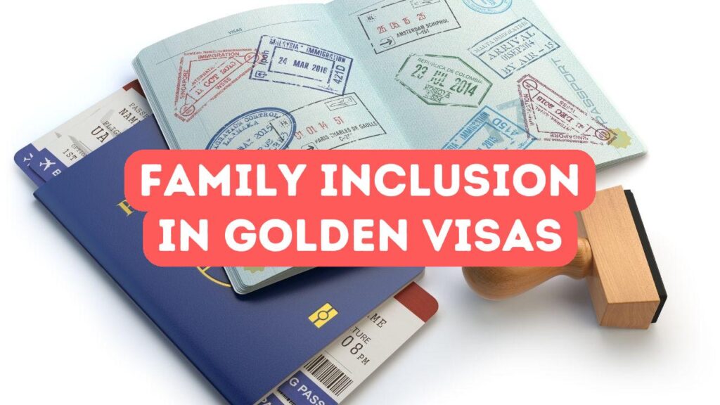 Can Your Family Join You With a Golden Visa?